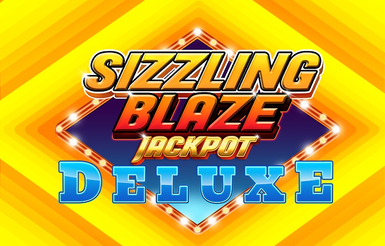 Sizzling Blaze Jackpot Deluxe