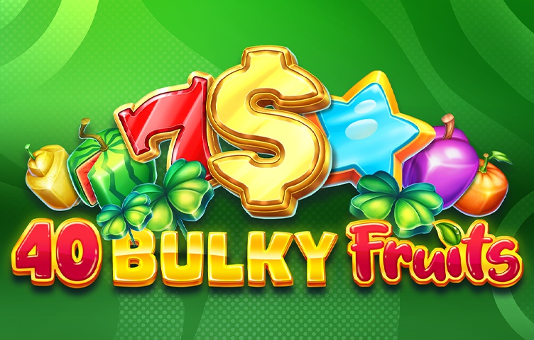 40 Bulky Fruits