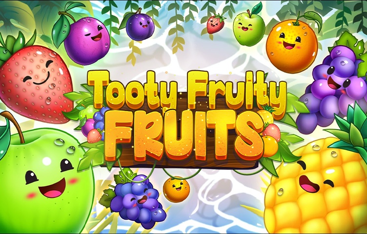 Tooty Fruity Fruits