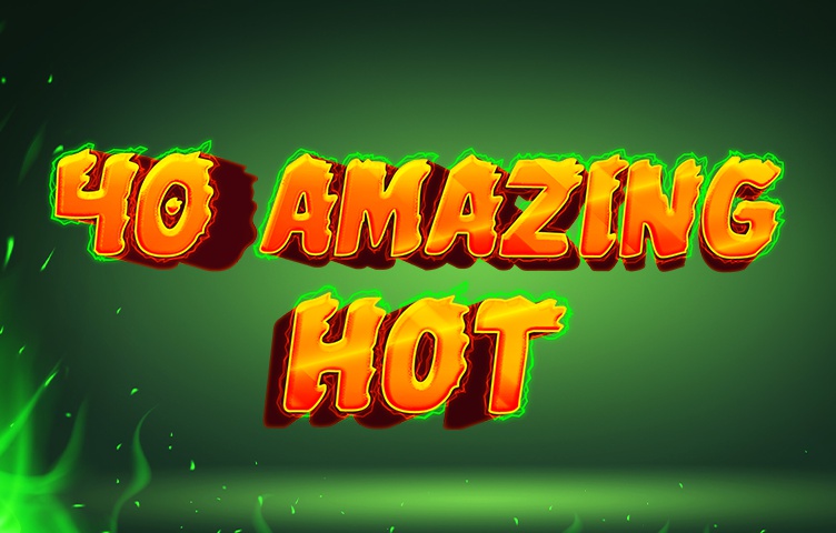 40 Amazing Hot